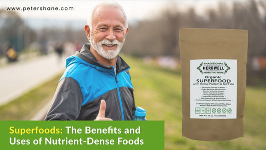 Superfoods: The Benefits and Uses of Nutrient-Dense Foods