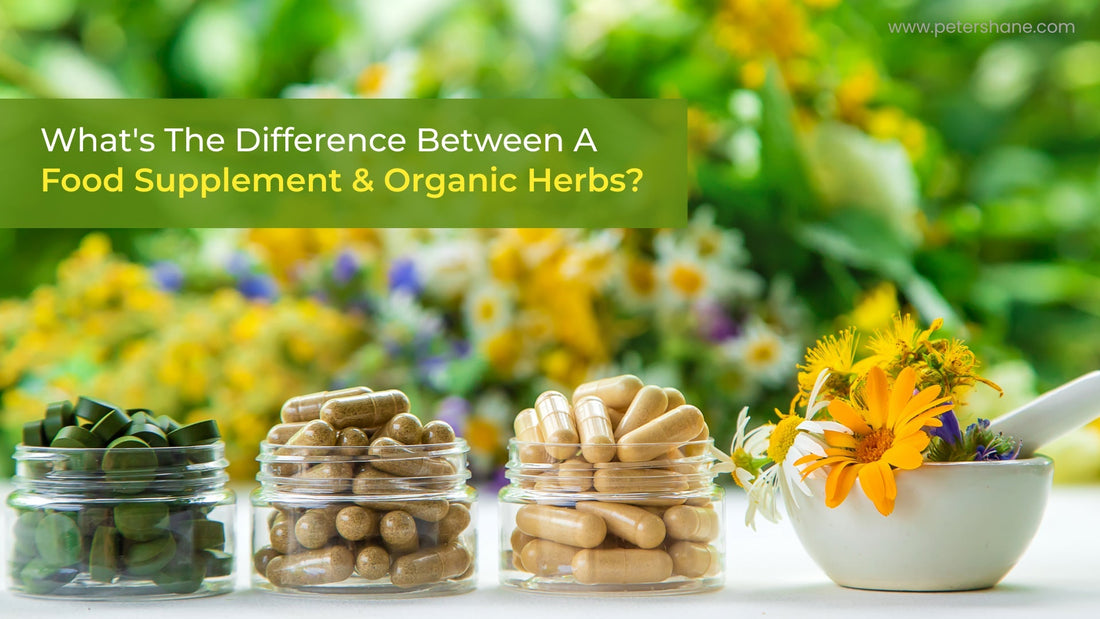 What's the Difference Between a Food Supplement And Organic Herbs?